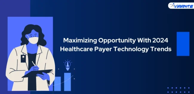 Healthcare payer technology trends Healthcare payer technology trends