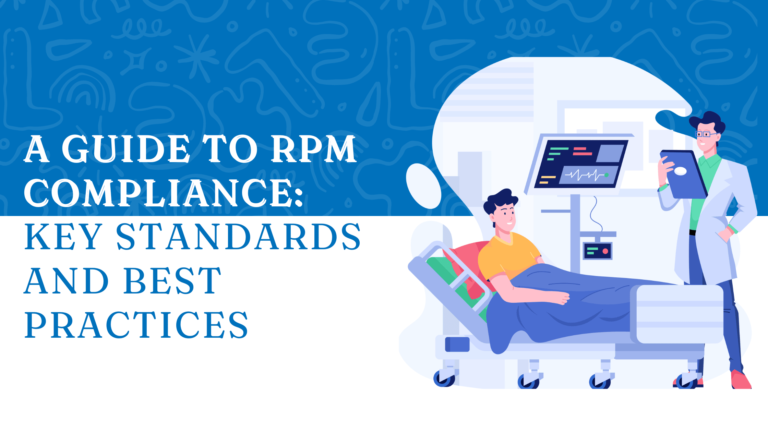 Thumbnail image for blog on Remote Patient Monitoring Regulations and Compliance: What Healthcare Providers Need to Know