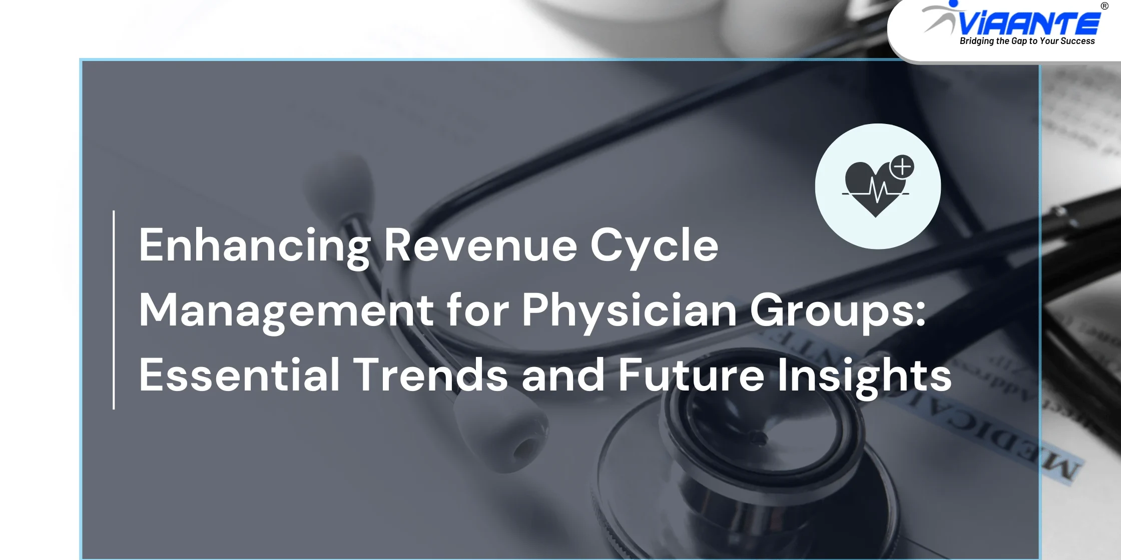 Thumbnail image for blog on Optimizing Revenue Cycle Management for Physician Groups: Key Trends and Future Projections