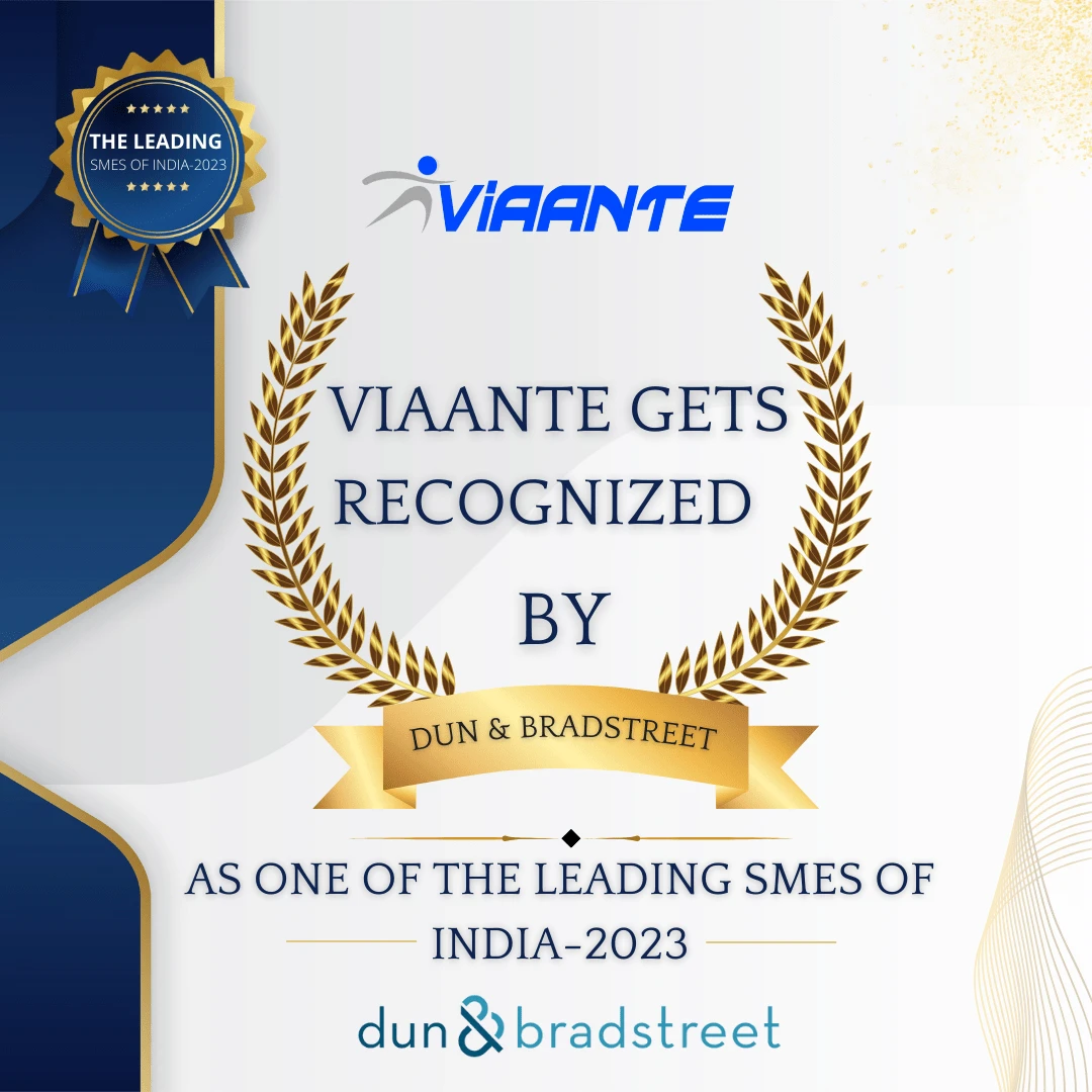 Viaante Recognized by Dun & Bradstreet as One of the Leading SMEs of India - 2023